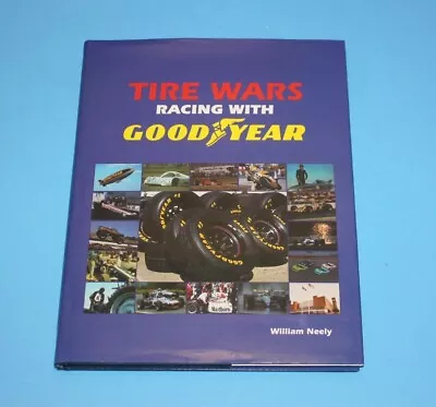 GOODYEAR * Tire Wars Racing With Goodyear * 1993 * NASCAR Racing Book * Aztex • $28