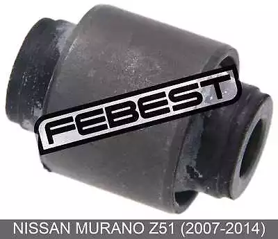 Arm Bushing Rear Assembly For Nissan Murano Z51 (2007-2014) • $19.80