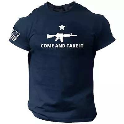 Come And Take It T-SHIRT 2nd Amendment American Patriotic 1776 America U.S.A. • $15.90