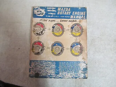 Vintage Mazda Rotary Engine Manual Rx-2 Rx-3 Twin Rotor Date 1972 211 Pages. • $1
