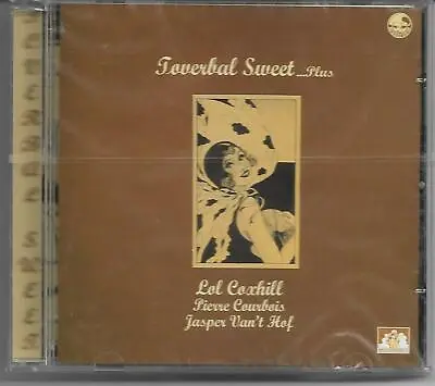 Toverbal Sweet...Plus - Lol Coxhill - CD 1997 NEU/OVP Jasper Van´t Hof • £20.49