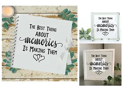 The Best Thing About Memories Is Making Them Photo Frame Album Block Decal • £4.99