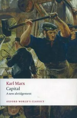 Capital: An Abridged Edition (Oxford World's Clas... 9780199535705 By Marx Karl • $6