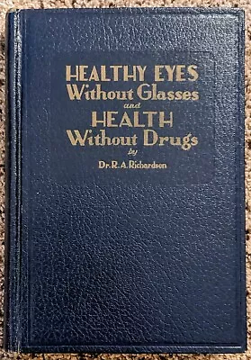 Healthy Eyes Without Glasses Health WO Drugs 1943 Vintage Medical Book Eye Chart • $45