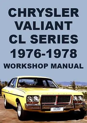 $16.95 • Buy Chrysler Valiant Cl Series 1976-1978 Workshop Manual