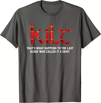 Funny Scottish Kilt T Shirt For Kilt Wearers Unisex T-Shirt • $18.99