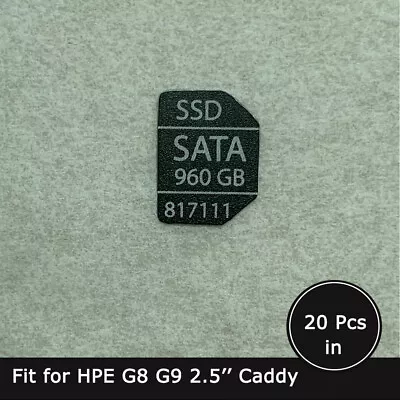 20pcs Of 817111 SATA 960GB SSD Caddy Label Sticker For Hpe G8 G9 2.5'' Trays • $16.90