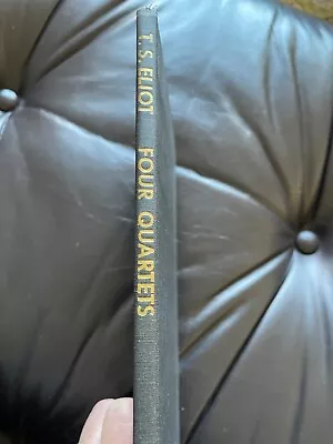 T.S. Eliot FOUR QUARTETS 1st Edition Very Good Condition No Wraps • $115