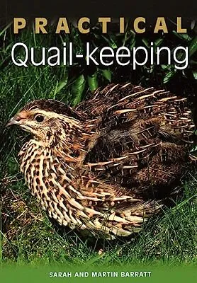 Practical Quail-keeping By Barratt Martin Book The Cheap Fast Free Post • £5.49