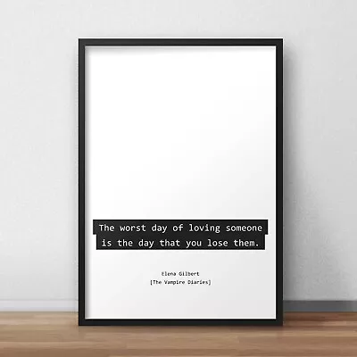 The Vampire Diaries The Day You Lose Them Quote Poster • £4.99