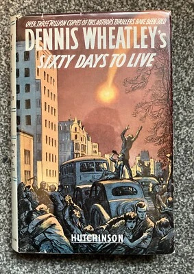 £22 • Buy DENNIS WHEATLEY, Sixty Days To Live ,Vintage 1939 Novel, HB