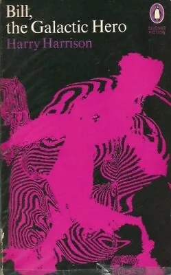 £2.11 • Buy Bill, The Galactic Hero,Harry Harrison