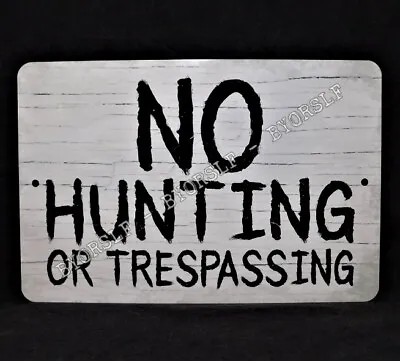 Metal Sign NO HUNTING Or TRESPASSING Private Property Posted Warning Notice Stop • $13.95