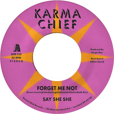 Say She She - Forget Me Not / Blow My Mind [New 7  Vinyl] • $9.92