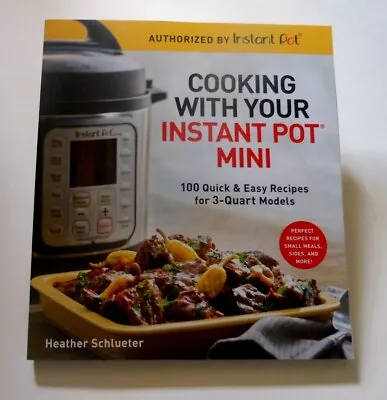 Cooking With Your Instant Pot Mini Cookbook • $10.80