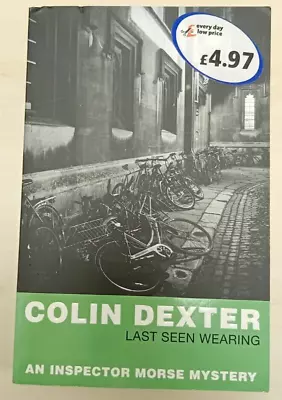 Last Seen Wearing By Colin Dexter (Paperback Book 2007) • £2.95