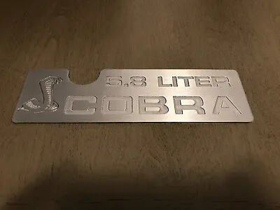 Ford 93 5.8 LITER Cobra  Custom Aluminum Intake Manifold Plate Plaque Mustang • $45