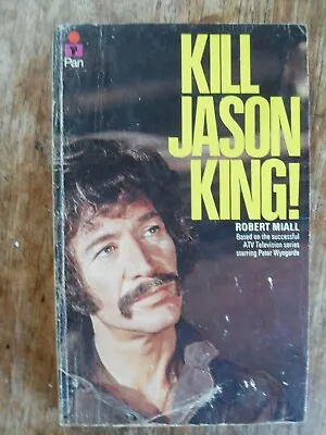 Kill Jason King By Robert Miall ( First Edition 1972 Not Signed • £35