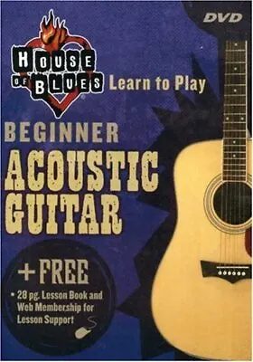 House Of Blues - Learn To Play Acoustic Guitar Beginner [2005] [... - DVD  U0VG • £8.19