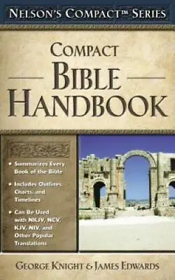 Nelson's Compact Series: Compact Bible Handbook - Paperback - GOOD • $4.39