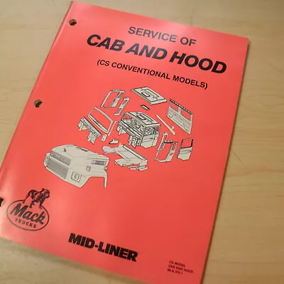 MACK TRUCK Mid-Liner CS CAB HOOD CONVENTIONAL MODEL Repair Shop Service Manual • $20.37