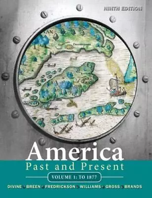 America Past And Present: 1 By Divine Robert A. Breen T. H. Fredrickson Dec • $16.47