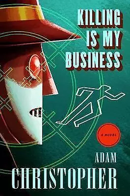 Killing Is My Business By Adam Christopher 9780765379207 (Hardback 2017) (L32) • £15.59