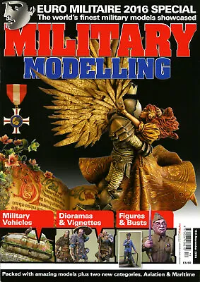 Military Modelling Magazine Nov 2016 (Vol.46-No.12) Euro Militaire Special • $6.30