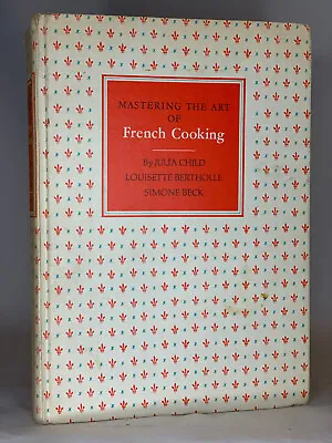 Mastering The Art Of French Cooking By Julia Child - 1967 - Alfred A. Knopf HC • $44