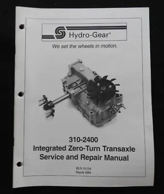 TORO Hydro-Gear 310-2400 Zero Turn Mower Transaxle SERVICE REPAIR MANUAL • $48.03