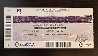 2015/2016 Atletico Madrid Vs Barcelona Ticket MSN Game Messi Celebrates New Baby • $55