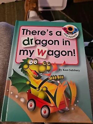 Pop Into Phonics Ser.: There's A Dragon In My Wagon! By Kent Salisbury (1998... • $4.95