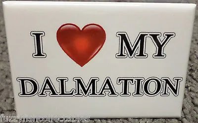 I Love My Dalmation 2  X 3  Refrigerator Locker MAGNET Dog Breed Canine Heart • $6.95