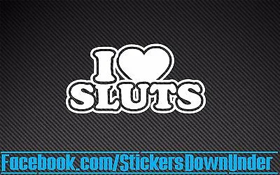 $5 • Buy I Love Sluts Funny JDM Drift Turbo Stance Decal Sticker Car Window WRX GTR JAP 