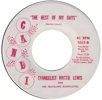 EVANGELIST MATTIE LEWIS “The Rest Of My Days” CANDI (1965) • $14.94