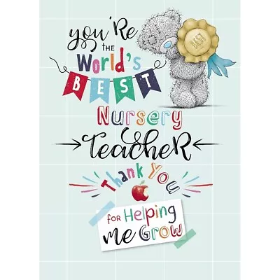 Me To You Tatty Teddy 5x7  Thank You Worlds Best Nursery Teacher Greetings Card • £1.80
