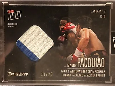 $199.99 • Buy 2019 Topps Now #PVB-2A Manny Pacquiao MAT RELIC 11/25