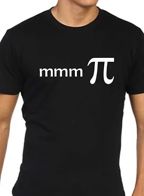 Mmm Pi Funny Mens T Shirt Geek Nerd Maths Pie Equation • £12.95