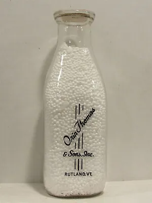 TSPQ Milk Bottle Orin Thomas & Sons Inc Farm Rutland VT RUTLAND CO Healthy Cows • $24.99