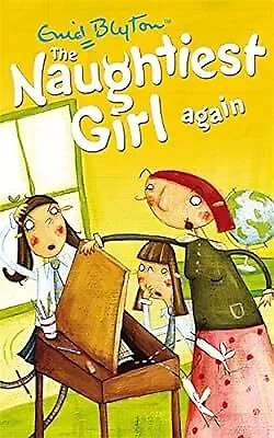 The Naughtiest Girl: Naughtiest Girl Again: Book 2 Blyton Enid Used; Good Boo • £2.23