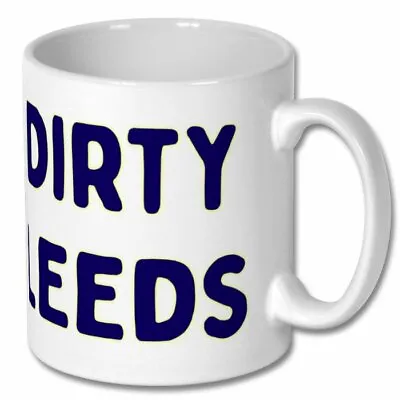 £9.99 • Buy Dirty Leeds Mug