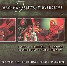Bachman Turner Overdrive - The Very Best Of Bachma... | CD | Condition Very Good • £5.54