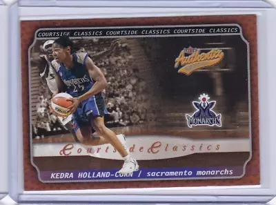 2002 Authentix WNBA Courtside Classics #9 KEDRA HOLLAND-CORN MONARCHS • $0.99