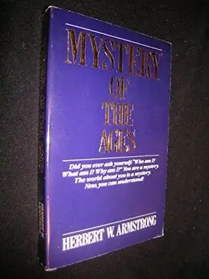 Mystery Of The Ages - Paperback By Herbert W. Armstrong - GOOD • $4.29