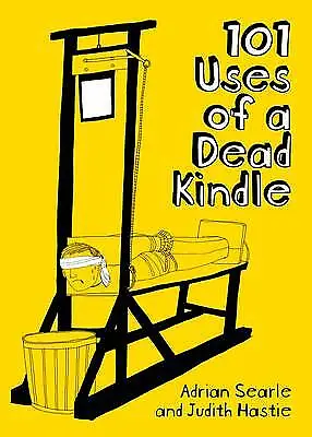 $8.74 • Buy 101 Uses Of A Dead Kindle By Adrian Searle (Paperback) NEW Book Gift