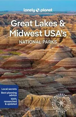 Lonely Planet Great Lakes & Midwest USA's National Parks - Lonely Planet • £13.61