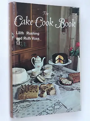 Vintage CAKE COOKBOOK Baking Lilith Rushing Ruth Voss Cakes • $19.99