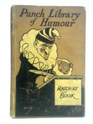 Mr. Punch's Railway Book (Various) (ID:82616) • £9.36