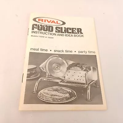 $14.95 • Buy Rival Electric Food Slicer 1101E Instruction & Idea Book Manual Snack Party Food