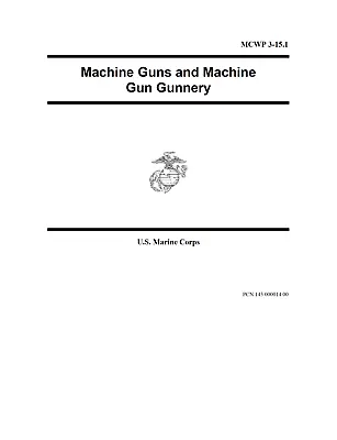 406 Page USMC MK-19 M240G M249 Machine Guns And Machine Gun Gunnery Manual On CD • $14.99